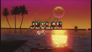 Kizo ft. Masny Ben - JETLAG (Dj Killer Bootleg) + FREE DOWNLOAD