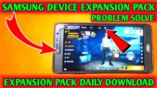 Samsung Device Expansion Pack Daily Download Problem Solve In Garena Free Fire