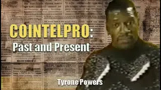 Tyrone Powers | COINTELPRO - Past and Present, Trenton, NJ