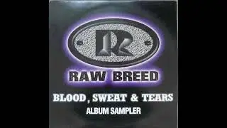 Raw Breed - I Had It All