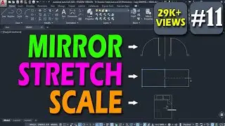 #11 | Mirror, Stretch, Scale in AutoCAD 