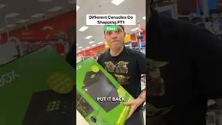 Consoles go shopping PT1 