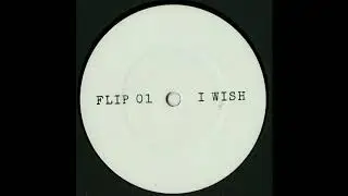 Unknown Artist - I Wish [FLIP01]