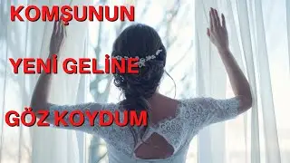 KOMŞUNUN YENİ GELİNİNE AŞIK OLDUM / PARA KARŞIĞINDA SAHİP OLDUM / İTİRAF HİKAYELERİ / İTİRAF ET
