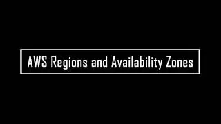 AWS Regions and Availability Zones