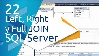 SQL Server | 22 - Left ,Right y Full Join