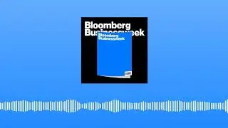 Bloomberg Businessweek Weekend - August 30th, 2024 | Bloomberg Businessweek