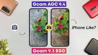 ⚡Gcam AGC 9.4 vs Gcam 9.3 BSG - Full Comparison!