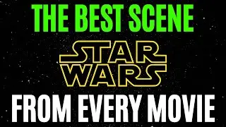 The BEST Scene From Every Star Wars Movie (Writing Advice)