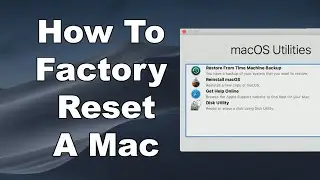 How To Erase & Factory Reset A Mac & Reinstall macOS - Step By Step Guide