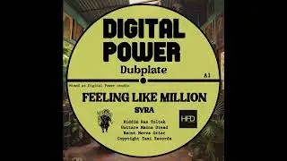 SYRA - FEELING LIKE A MILLION  (DUBPLATE)
