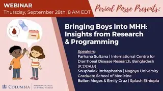 Period Posse Presents: Bringing Boys into MHH: Insights from Research & Programming