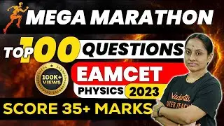 Mega Marathon - Top 100 Questions EAMCET 2024 Physics | EAMCET 2024/25 | TS & AP | Ramadevi Maam