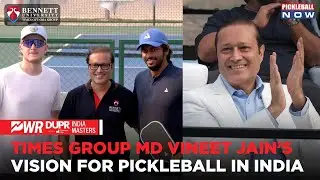 Pickleball: A New Wave in Indian Sports – Vineet Jain’s Vision for the Future