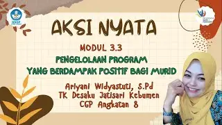Aksi Nyata Modul 3.3 Pengelolaan Program yang Berdampak Positif bagi Murid : "Ceriaku Ceriamu"