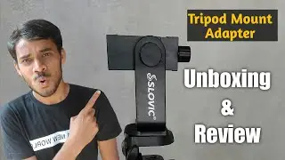 Slovic Triport Mounter Unboxing And Review || 2021|| MyGeekHelper