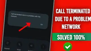 call terminated due to a problem with the network | Jio terminated due to a problem with the network