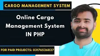 Online Cargo Management System Using Php mysql | #cs619 #cs619viva