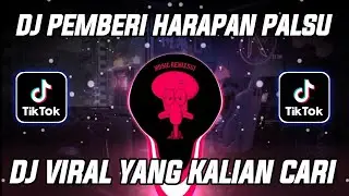 DJ PEMBERI HARAPAN PALSU (BOOTLEG) X JOB BYE BYE MENGKANE VIRAL TIKTOK TERBARU 2024