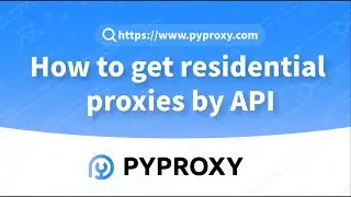 PYPROXY|How to get residential proxies by API on PYPROXY?Market-Leading Proxy Solution