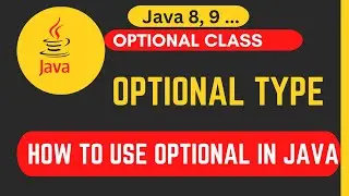 How to Use Optional Type in Java 8 || What is Optional Type ?? Java 8 Cool Features || Optional Java