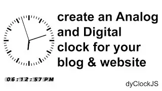 HTML | Create an Analog and Digital Clock for your Blog and Website using dyClockJS