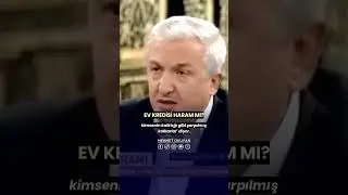 Ev Kredisi Almak Günah Mı? Kredi Haram Mıdır? Kuran'a Göre Faiz Nedir? Prof. Dr. Mehmet OKUYAN