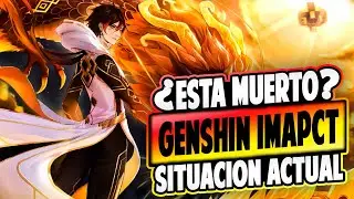 ¿GENSHIN IMPACT ESTA MUERTO? NO, PERO... ⛔ Situación actual del juego | Genshin Impact Español