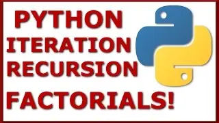 Iterative vs Recursive Factorial Functions in Python: Basic Python Computing Concepts Tutorial