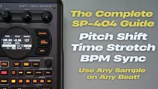 SP-404 Guide: Pitch Shifting, Time Stretching, and BPM Sync