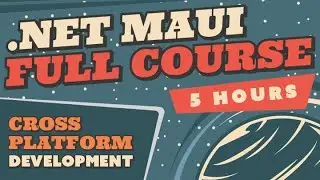 .NET MAUI Tutorial Full Course