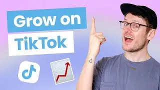 How to Grow Your TikTok Following Fast in 2024