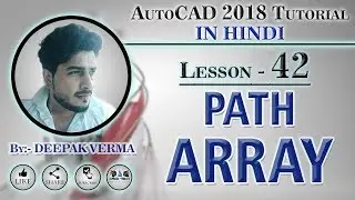 #42 | Path Array in AutoCAD [Deepak Verma]