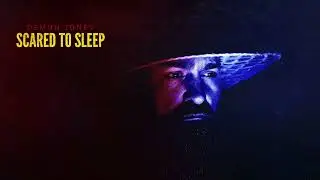 Scared To Sleep - Demun Jones (official audio)