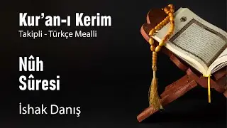 71 Nûh Suresi - İshak Daanış
