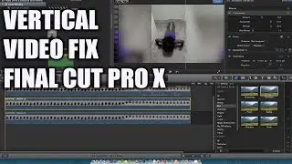 A Fix for Vertical Video with Final Cut Pro X