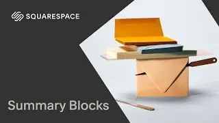 How to Use Summary Blocks Tutorial | Squarespace 7.1 (Fluid Engine)