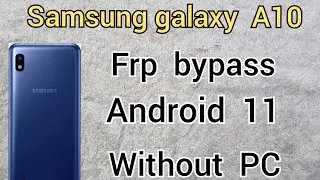 Samsung A10 FRP Bypass Android 11 / Unlock google account without PC