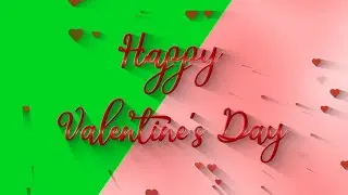 Valentines Day Title Animation - green screen effect