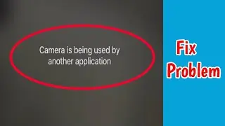 Fix camera can t be accessed because its being used by another application youtube Problem