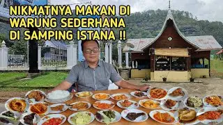 NIKMATNYA MAKAN DI WARUNG SEDERHANA DI SAMPING ISTANA !!Masakan Minang Sumatera Barat