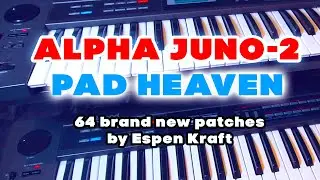 Roland Alpha Juno-2 Pad Heaven | New patch bank out NOW!