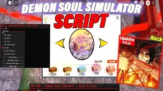 Demon Soul Simulator Script / Hack GUI | Auto Farm, Infinite Souls, Get All Skins & More