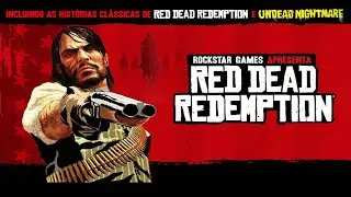 Red Dead Redemption 1 E Undead Nightmare CHEGANDO NO PC OFICIALMENTE