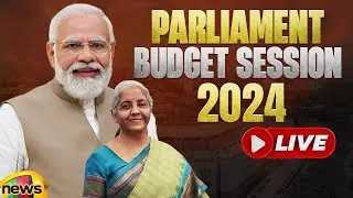 Parliament Budget Session 2024 LIVE | Union Budget 2024 | PM Modi | Nirmala Sitharaman | Lok Sabha