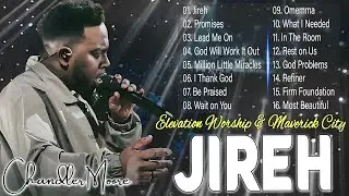 Jireh, Promises , Lead Me On ...| Chandler Moore | Elevation Worship & Maverick City Music 2024