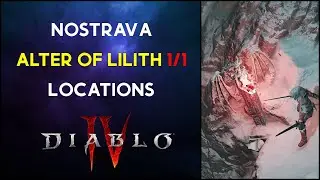 All 1/1 Altar Of Lilith in Nostrava - Diablo 4