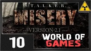 Сталкер  MISERY 2.1.1 - #10 [Работа на Бандитов]