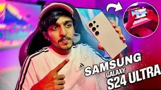Unbox the Ultimate: Samsung Galaxy S24 Ultra Unveiling 