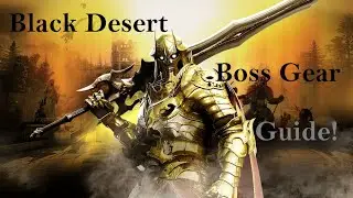 Black Desert Online - Console - How to get Boss Gear!!